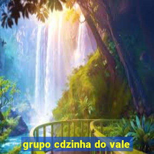 grupo cdzinha do vale